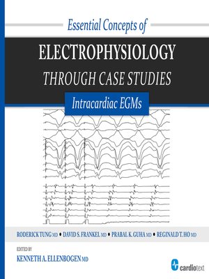 cover image of Essential Concepts of Electrophysiology through Case Studies